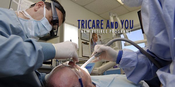 TRICARE and You: Retired? Top 13 things to know about the NEW retiree